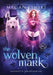 The Wolven Mark by Megan Linski