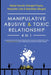 Manipulative, Abusive & Toxic Relationship, 4 in 1: Co-dependency, Emotional & Narcissistic Abuse Recovery (Dealing with Trauma, Healing & Recovering by Naila Farrah