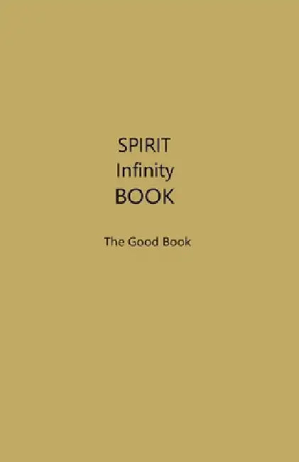 SPIRIT Infinity Book (Dark Yellow Cover) by Contributing Editors