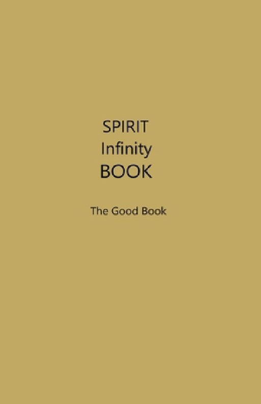 SPIRIT Infinity Book (Dark Yellow Cover) by Contributing Editors