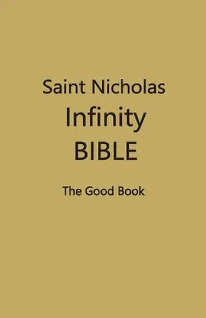 Saint Nicholas Infinity Bible (Dark Yellow Cover) by Contributing Editors
