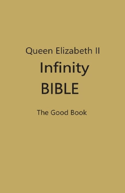 Queen Elizabeth II Infinity Bible (Dark Yellow Cover) by Contributing Editors