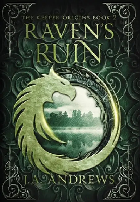 Raven's Ruin by J. a. Andrews