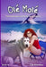 Olé Molé: A Molly and Grainne Story (Book 4) by Gail Notestine