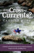 Why Cross-Currents? by Carolyn S. Webb