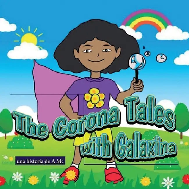 The Corona Tales with Galaxina by A. MC