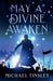 May A Divine Awaken by Michael Tinsley
