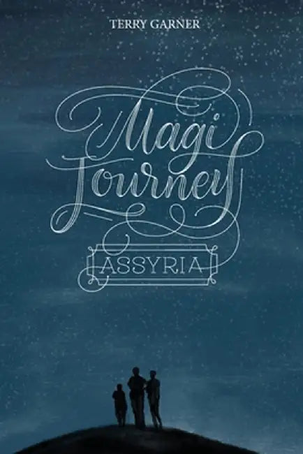 Magi Journey - Assyria by Terry P. Garner