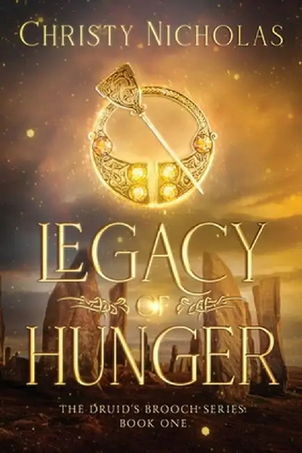 Legacy of Hunger: An Irish historical fantasy family saga by Christy Nicholas