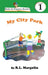 Books for Beginner Readers My City Park by R. L. Margolin