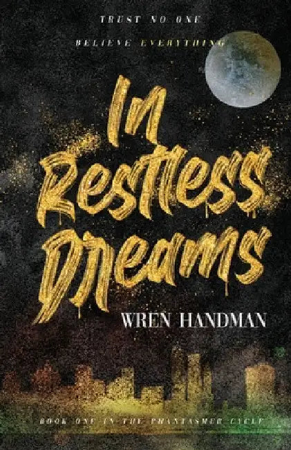 In Restless Dreams by Wren Handman