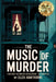 The Music of Murder: A True Crime Tale from Jazz Age New Orleans - The Axeman Files: Unsolved Murders, Jazz Panic, and the Legend That Haunted a City by Hawthorne, Eliza