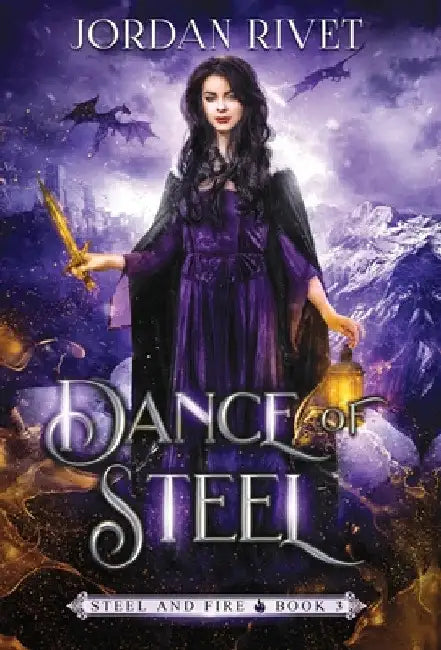 Dance of Steel by Jordan Rivet