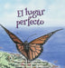 El lugar perfecto by Stephanie Edenholm
