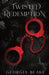 Twisted Redemption by Georgia Blake
