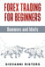 Forex Trading for Beginners, Dummies and Idiots by Giovanni Rigters
