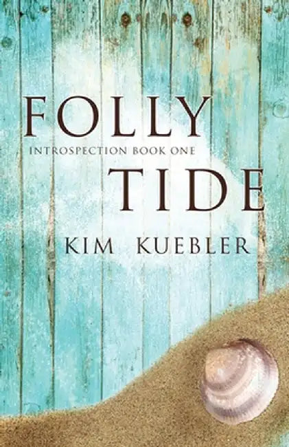 Folly Tide by Kim Kuebler