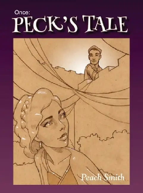 Once: Peck's Tale by Peach Smith