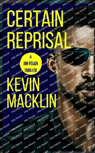 Certain Reprisal: A Jon Dough Thriller by Kevin Macklin
