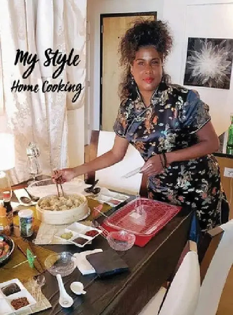 My Style Home Cooking by Rhonda Williams