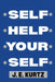 Self Help Your Self by Jason Kurtz
