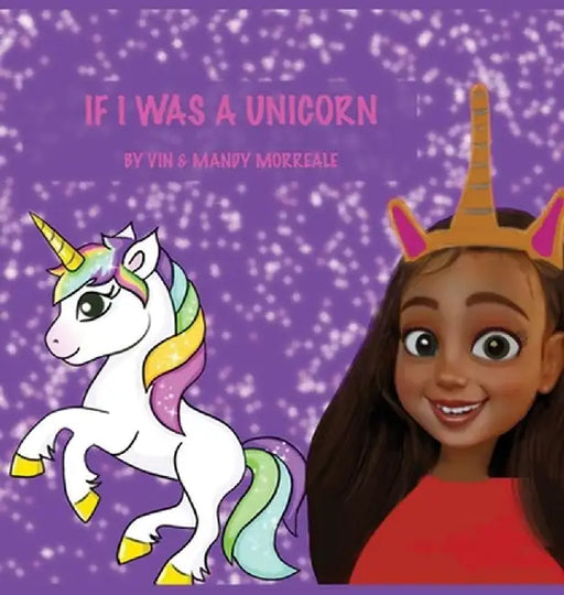 If I Was a Unicorn by Vin Morreale