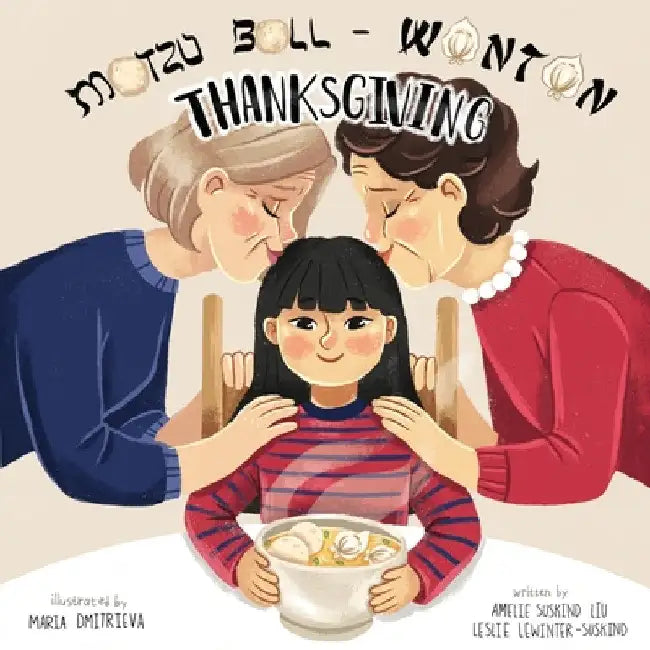 Matzo Ball-Wonton Thanksgiving by Amelie Suskind Liu