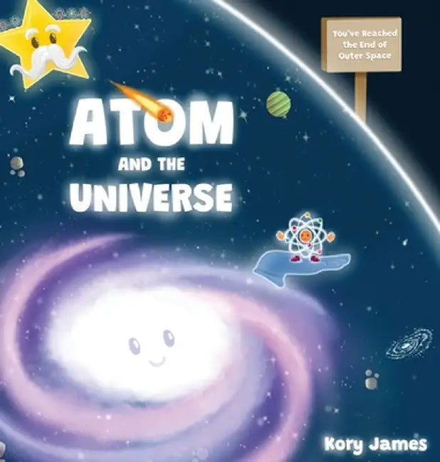 Atom and the Universe by Kory James