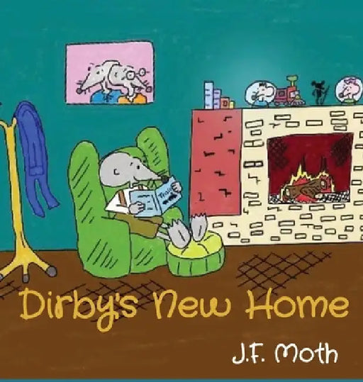 Dirby's New Home by J. F. Moth