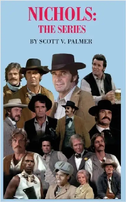 Nichols: The Series by Palmer, Scott V.