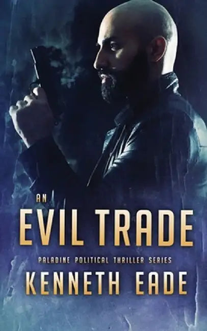An Evil Trade by Kenneth Eade
