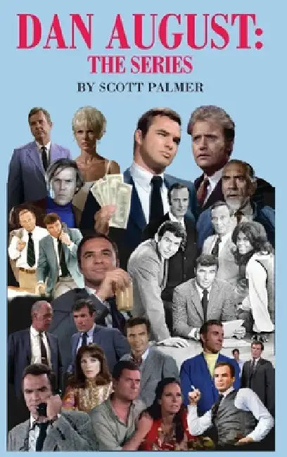 Dan August: The Series by Scott V. Palmer