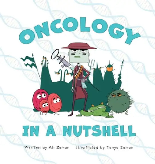 Oncology in a Nutshell by Ali Zaman