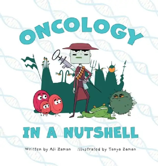 Oncology in a Nutshell by Ali Zaman