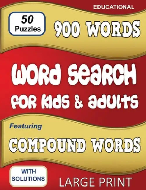 Word Search for Kids & Adults: Featuring Compound Words by Cindy Robertson