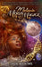 Melanin Moon Magick: Discover How to Manipulate Lunar Cycles, Phases of The Moon, and Energy of The Cosmos by Jade Asikiwe