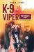 K-9 Viper: The Veteran's Story by Rada Jones