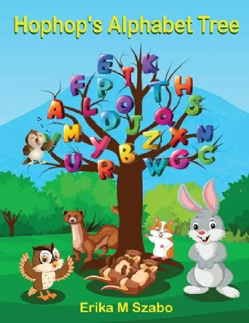 Hophop's Alphabet Tree by Erika M. Szabo