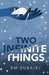 Two Infinite Things by Rm Zubairi