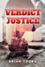 Verdict Justice by Brian Toung
