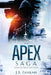 The A.P.E.X. Saga by J. B. Fankam