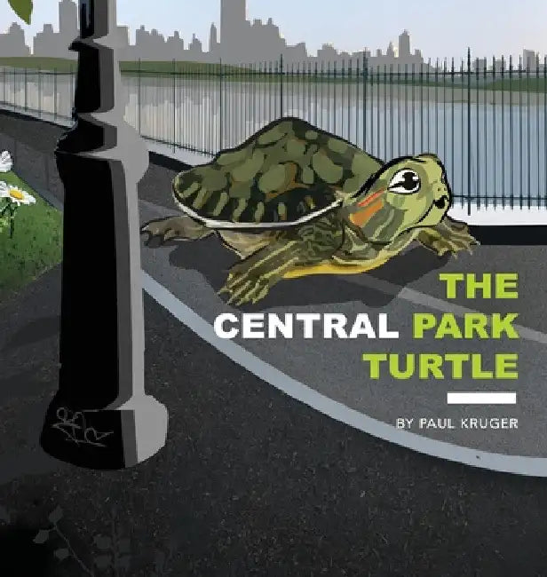 The Central Park Turtle: The Central Park Turtle by Paul Kruger