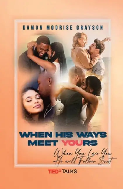 When His Ways Meet Yours by Damon Grayson