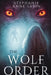 The Wolf Order by Stephanie Anne Sabin