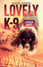 LOVELY K-9, A Prison Puppy by Rada Jones