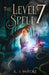 The Level 7 Spell by R. S. Pastore