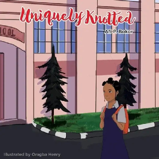 Uniquely Knotted by Afi P. Bokor