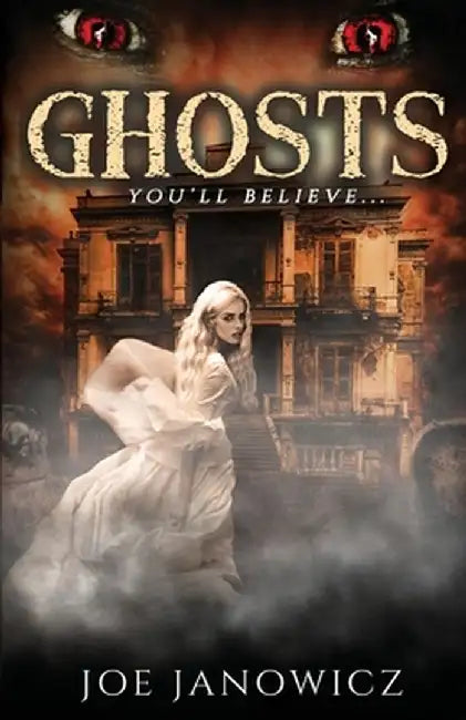 Ghosts by Joe Janowicz