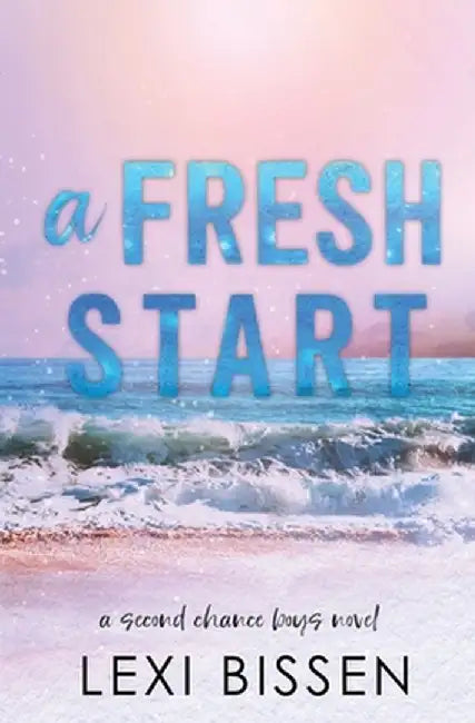 A Fresh Start by Lexi Bissen