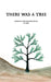 There Was A Tree by W. King
